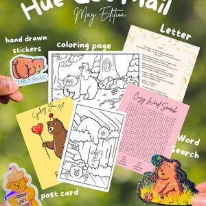 May include: A collection of stationery items with a bear theme. Includes stickers, a coloring page, a postcard, a letter, and a word search. The text "Hue Got Mail May Edition" is at the top. The stickers say "Honey Jou'r sweet" and "EARLY AWAKE".