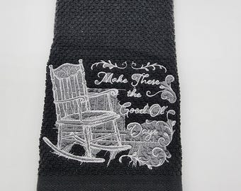 Make These Days The Good Ol Days Embroidered Kitchen Towel - Cotton Towel - Kitchen Towel Set