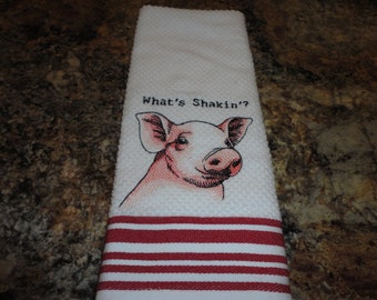 Pig - What's Shaking - Pick Color of Towel - Order One or More - Embroidered Cotton Kitchen Towel