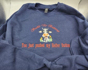 Buckle Up Buttercup on Navy Embroidered Sweatshirt - XL - Ready To Ship