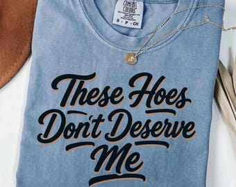 Diese Hacken verdienen mich nicht Streetwear T-Shirt
