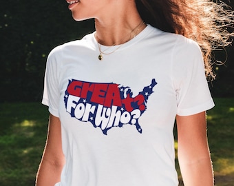 Graphic Protest T-Shirt: 'Great for Who?' Political Statement Tee