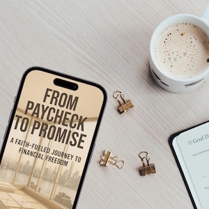 From Paycheck To Promise: A Faith-Fueled Journey to Financial Freedom