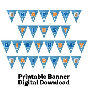 May include: A blue banner with orange letters spelling "HAPPY FIRST BIRTHDAY AIDEN". Each pennant has a blue wood grain design. The words "Printable Banner Digital Download" are at the bottom.