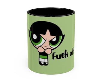 Tasse à café impertinente, cadeau amusant pour des amis, verres originaux, humour au bureau, pouwepuff girls