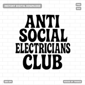 Club des électriciens anti sociaux SVG, PNG pour les métiers de la construction, métiers spécialisés, texte rétro, fichier de coupe Cricut, SVG couleur modifiable, usage commercial