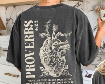 Proverbs 4:23 Christian T-Shirt for Women, Religious Gifts, Guard Your Heart Bible Verse Tee, Comfort Colors 1717, Faith Based Apparel