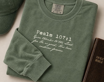 Psalm 107:1 Shirt for Men Christian Thanksgiving Comfort Colors Long Sleeve Tee Bible Verse Christmas Gift for Him Faith Shirt Jesus for Him