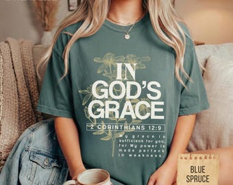In Gods Grace Christian T-Shirt 2 Corinthians 12 9 Shirt Faith Floral Tee Bible Verse Shirt Women Christian Gifts Jesus Shirts aesthetic