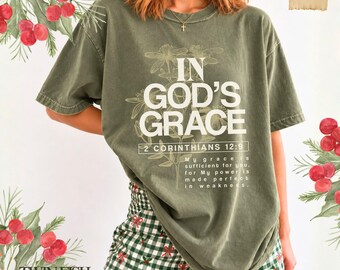 In God's Grace Shirt for Women Christian Comfort Colors Tee 2 Corinthians 12:9 Thanksgiving Gift Christmas Gift for Her Jesus Faith Shirts