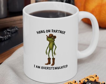 Funny Cowboy Frog Coffee Mug l Overstimulation Awareness l Whimsical Ceramic Cup