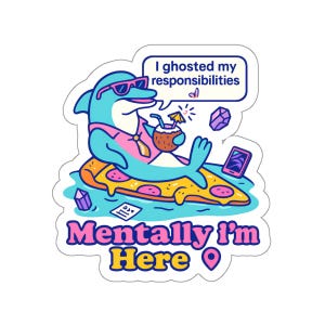 Mentally Checked Out Delphin Vinyl Die Cut Aufkleber