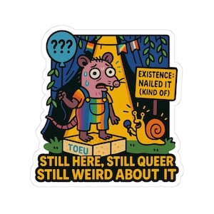 Sticker vinyle découpé Still Queer, Still Weird