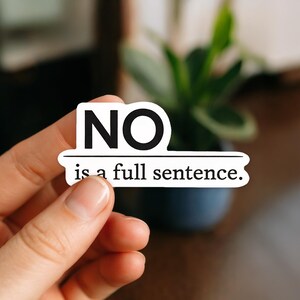 No ist ein Full Sentence Vinyl Die Cut Aufkleber