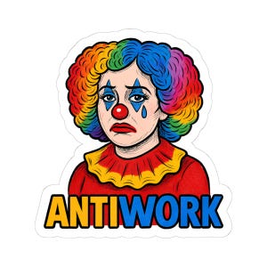 Adesivo de vinil recortado Antiwork Clown