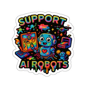 Support AI Robot Art Vinyl Die Cut Sticker