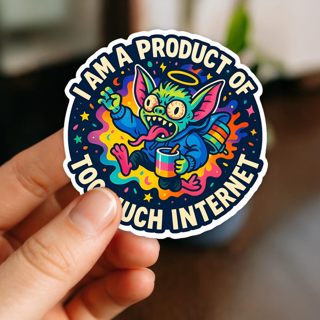 I Am a Product of Too Much Vinyl Die Cut Sticker Etsy(02)