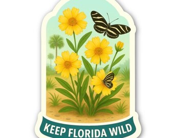 Keep Florida Wild Coreopsis Sticker • Florida State Wildflower • Native Plant  • Zebra Longwing Butterfly