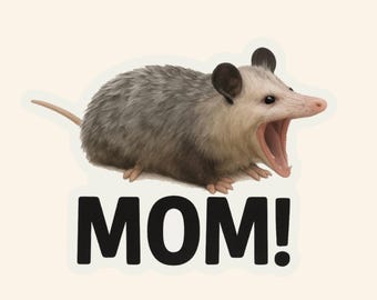 Shouting Possum Mom Sticker: Funny Waterproof Vinyl Decal