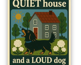 Dachshund Vinyl Sticker: Quiet House, Loud Dog, Folk Art Style