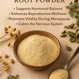 May include: A close-up of a bowl and spoon filled with Shatavari Root Powder. The text on the image reads: Supports Hormonal Balance, Enhances Reproductive Wellness, Promotes Vitality During Menopause, and Calms the Nervous System.