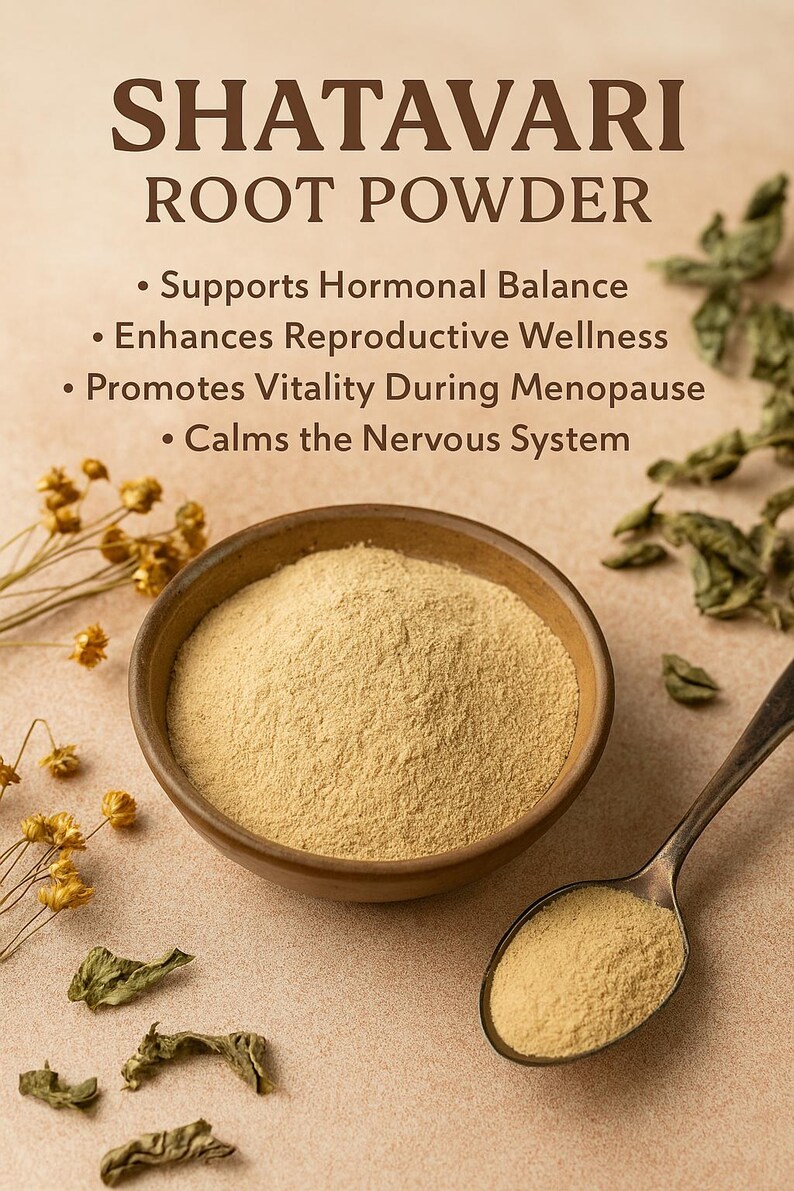 May include: A close-up of a bowl and spoon filled with Shatavari Root Powder. The text on the image reads: Supports Hormonal Balance, Enhances Reproductive Wellness, Promotes Vitality During Menopause, and Calms the Nervous System.