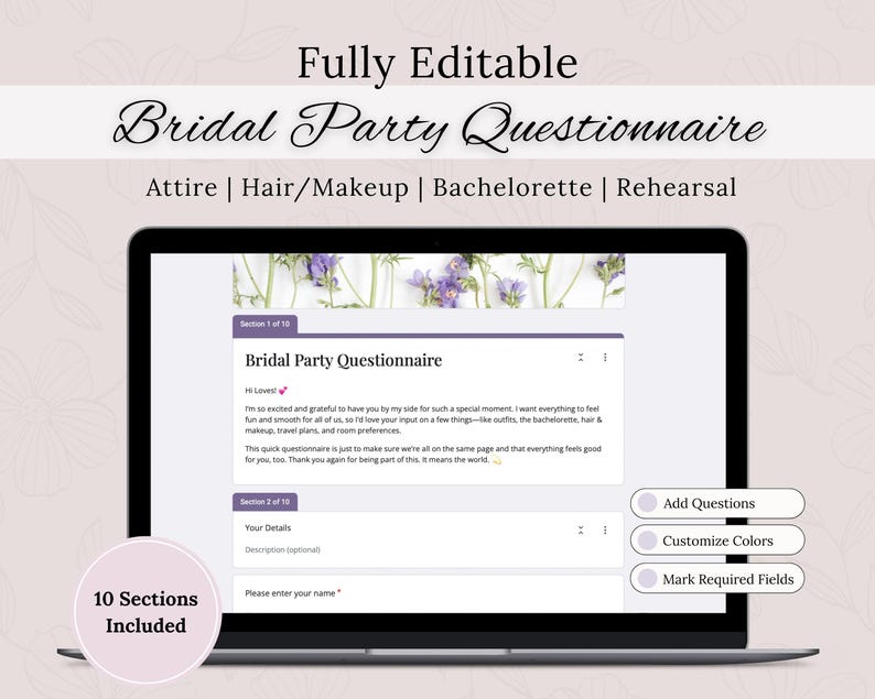 K&ouml;nnte beinhalten: Ein Laptop-Bildschirm zeigt eine Vorlage f&uuml;r einen "Brautparty-Fragebogen". Der Text umfasst Abschnitte f&uuml;r Kleidung, Haare/Make-up, Junggesellinnenabschied und Probe. Das Design ist hell mit floralen Akzenten und Aufforderungen f&uuml;r Details. Schaltfl&auml;chen bieten Optionen zum Hinzuf&uuml;gen von Fragen.