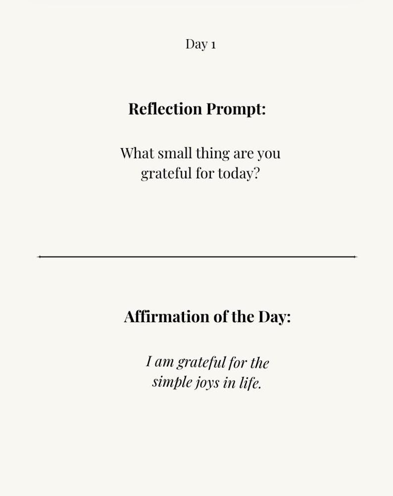 K&ouml;nnte beinhalten: Ein Schwarzwei&szlig;bild mit dem Text "Tag 1" oben. Der Text "Reflexionsaufforderung:" wird von der Frage "Wof&uuml;r bist du heute dankbar?" gefolgt. Der Text "Affirmation des Tages:" wird von der Aussage "Ich bin dankbar f&uuml;r die einfachen Freuden des Lebens." gefolgt.