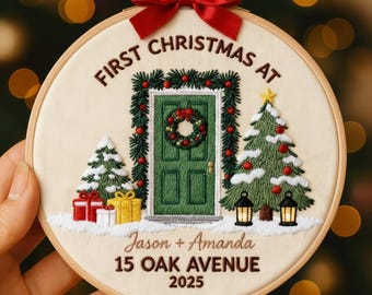 First Christmas at New Home Ornament, Our New Home Christmas, First Christmas Embroidery Hoop, House Address Ornament, Our First Home