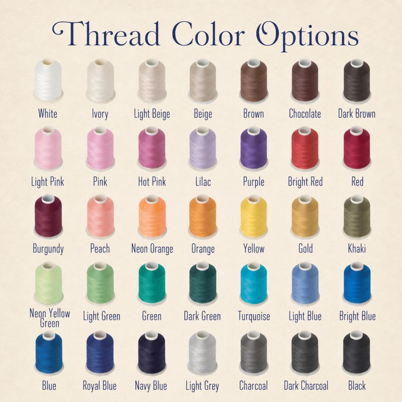 May include: A color chart titled "Thread Color Options" displays a variety of thread colors. The chart includes shades of white, beige, pink, purple, red, orange, yellow, green, blue, and gray. Each color is labeled with its name.
