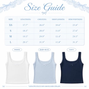 May include: A size guide for a ribbed tank top, with measurements in inches. The guide includes sizes XS to L, with chest measurements ranging from 26.0" to 31.9". Three tank tops are displayed in white, baby blue, and navy, each with a lace trim and a small bow.