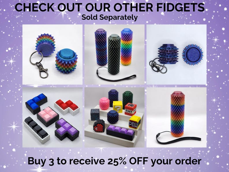 May include: A selection of colourful fidget toys are shown, including spiky balls, cylinders, and block shapes. The text "CHECK OUT OUR OTHER FIDGETS" and "Sold Separately" are visible. The image also includes the text "Buy 3 to receive 25% OFF your order".