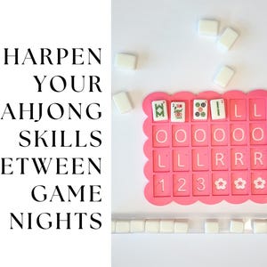May include: A pink Mahjong practice board with white tiles and the text "SHARPEN YOUR MAHJONG SKILLS BETWEEN GAME NIGHTS." The board has spaces for tiles and the letters O, L, and R, along with numbers and flower symbols.