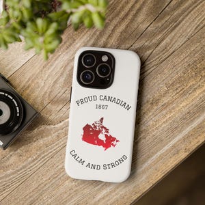 Proud Canadian Phone Case, Canada Flag, Maple Leaf, Gift for Canadians, Birthday Present, National Pride Accessory
