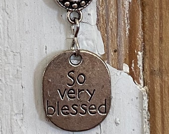 So Very Blessed  - Silvertone Charm Necklace/Inspirational/BOHO/Vintage