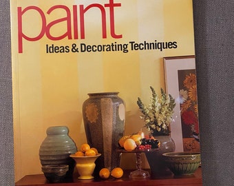 Better Homes & Garden - Paint Ideas and Decorating Techniques