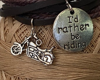 I'd Rather Be Riding with Motorcycle - Leather Bracelet with Silvertone Charm