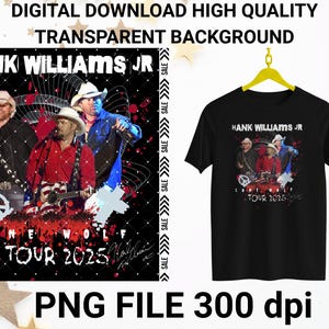 Hank Williams Tour 2025 Shirt Png File 300 dpi, Country Music Png, Band Tee Png, Ready print to T-Shirt.