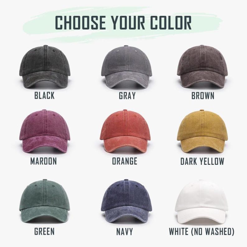 May include: A selection of baseball caps in various colors, including black, gray, brown, maroon, orange, dark yellow, green, navy, and white. The text "CHOOSE YOUR COLOR" is displayed at the top.