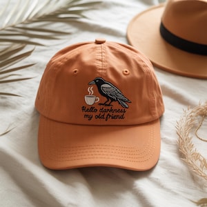 Raven Crow Hello Darkness My Old Friend Embroidered Hat, Crow and Coffee Halloween Cap, Raven and Coffee Cup Hello Darkness My Old Friend