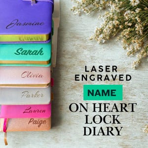 May include: A stack of personalized heart lock diaries in various colors, each with a name engraved on the cover. The text "LASER ENGRAVED NAME ON HEART LOCK DIARY" is also visible.
