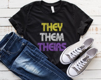 Non Binary Shirt, They Them Theirs T Shirt, Non-Binary Pride Gift, ENBY Pronouns T-Shirt