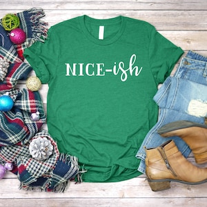 Santa's Naughty List T Shirt -  Niceish Funny Christmas Sayings Shirt - Naughty or Nice Shirt - Unisex Short Sleeve - Regular or Plus Size