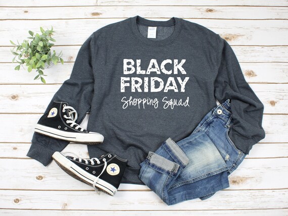 Black Friday Sweatshirt Black Friday 