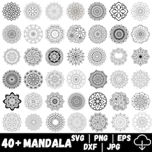 May include: A collection of over forty black and white mandala designs in various styles. The image includes floral, geometric, and abstract patterns. Text at the bottom reads "40+ MANDALA" with file type options: SVG, PNG, EPS, DXF, and JPG.