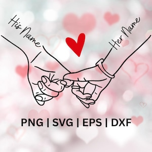 以下が含まれることがあります： 「His Name」と「Her Name」の文字が添えられた、小指を繋ぐ2つの手の白黒線画。中央には赤いハートがあります。画像の下部には「PNG | SVG | EPS | DXF」の文字があります。