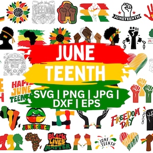 May include: A collection of Juneteenth-themed graphics in red, yellow, green, and black. Includes fists, silhouettes, and text such as "June Teenth", "Freedom Day", and "Black Lives Matter". Formats include SVG, PNG, JPG, DXF, and EPS.