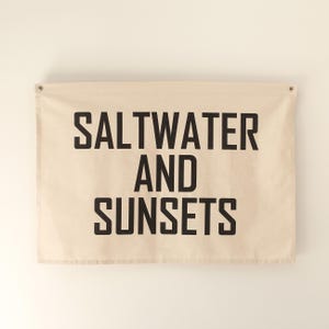 Saltwater and Sunsets Canvas Banner, Beach Wall Art, Saltwater and Sunsets Canvas Falg, Surf Tapestry Flag, Coastal Wall Decor Banner