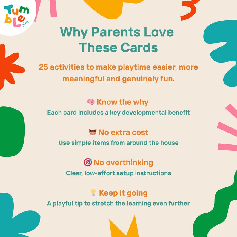 May include: A colorful graphic with the text "Why Parents Love These Cards." The image highlights 25 activities for easier, more meaningful, and fun playtime. It also mentions key developmental benefits, no extra cost, and clear instructions.