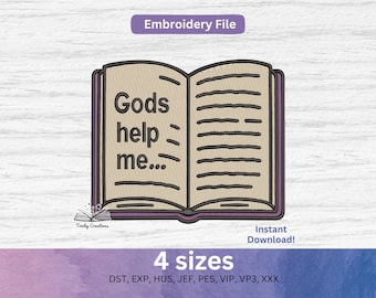 Booklover Embroidery Design Fantasy Reader Machine Embroidery File Funny Bookish Embroidery Book Gift Reading Humor embroidery gods help me